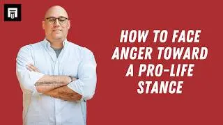 How to Respond to Hostility in Conversations About Abortion