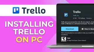 How To Install Trello on PC or Desktop