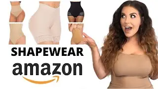 AMAZON SHAPEWEAR REVIEW! |Affordable Shapewear Try-On Haul 2019|