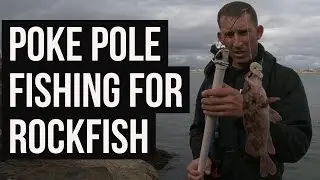 Poke Pole fishing for Rockfish
