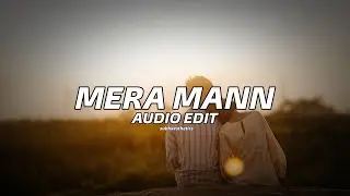 Mera mann - edit audio