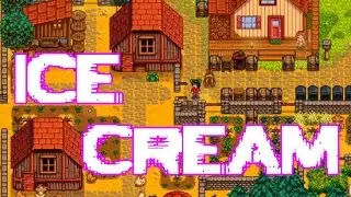 Stardew Valley   How to Buy Ice Cream at Anytime