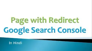 Page with Redirect Google Search Console | Hindi