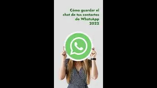 ORANGE PERÚ -  Cómo guardar el chat de tus contactos de WhatsApp 2022 #shorts