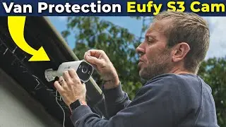 VAN THEFT PROTECTION - eufyCam S3 Pro Install