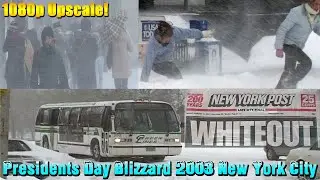 2003 President's Day Blizzard NYC (1080P UPSCALE)