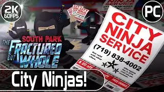 City Ninjas! | South Park: The Fractured But Whole - Part 7