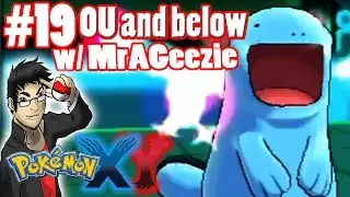Pokemon X and Y Wifi Battle #19 OU and Below w/ MrAGeezie