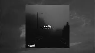 Tural Beatz - Ayriliq