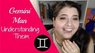 Understanding a ♊Gemini Man♊