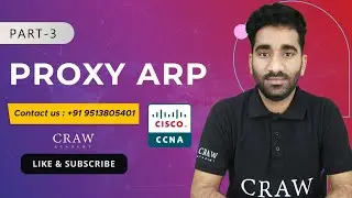 43. What is Proxy ARP | How Proxy ARP Works | Type of ARP | CCNA 200-301 Full Course | Part - 3