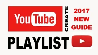 How to Make Create/Add playlist YouTube channel Playlist 2017 complete guide
