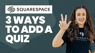 3 Ways to Add a Quiz to a Squarespace Website