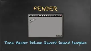 Pedals At Home - Season 2 - Episode 8 - Fender Tone Master Deluxe Reverb   Speaker (Sound Samples)