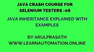 Java Crash course | 08 | Java Inheritance explained | Tamil | Java for Automation