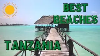 Top 10 BEACHES in Tanzania | TOP 10 TRAVEL 2022