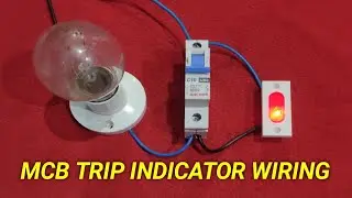 MCB TRIP INDICATOR WIRING । how to make mcb trip indicator connection at home