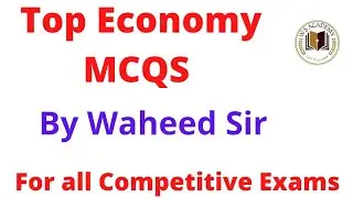 Part-1 top MCQ revision of economy for Jkas,FAA,patwari,JA by Waheed sir