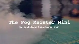 Fogmeister is here …
