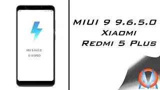 Xiaomi  Redmi 5 plus MIUI 9 Stable (9.6.5.0)  (8.1.0)