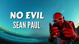 Sean Paul - No Evil [Official Audio] 2024