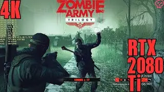 Zombie Army Trilogy Rtx 2080 Ti Ultra Settings Performance 4K