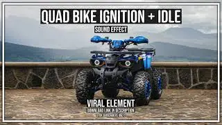 Quad Bike Ignition and idle sound effect @ by VIRAL Element