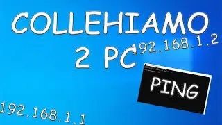 COLLEGHIAMO DUE MACCHINE VIRTUALI