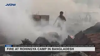 Fire at Rohingya camp in Bangladesh leaves thousands without shelter