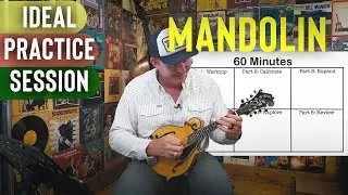 The Ideal Mandolin Practice Session: Warmup, Calibrate, & More!