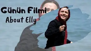 Günün Filmi | About Elly