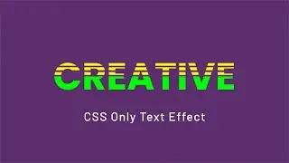 Creative Text effect using CSS only