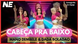 Cabeça Pra Baixo - Mano Dembele & Dada Boladao - Coreografia - Nova Energia