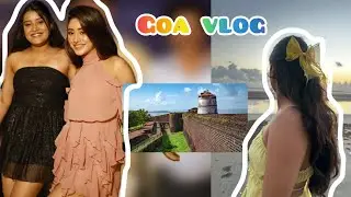 Goa Vlog Part 2  || Aguada Fort || Dance Show || Family Trip