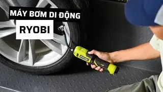 Trên tay: Máy bơm di động cầm tay Ryobi.