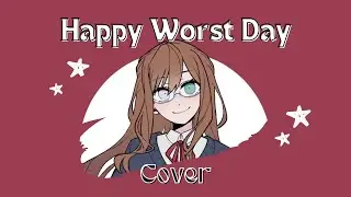 [COVER] Happy Worst Day - DulceNiaLyss