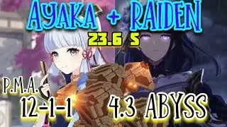 RAIDEN + AYAKA 12-1-1 in 23.6 sec - P.M.A. - 4.3 Abyss