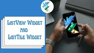 ListView and ListTile Widget