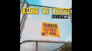Truth By Design - Elevation (Original Mix)