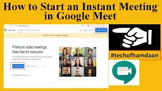 How to Start an Instant Meeting in Google Meet | Hindi | Urdu