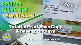 Cara Setting Printer HP Deskjet Ink Advantage 2337 - Printer PRINT SCAN COPY Termurah‼️ Part 2