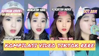KOMPILASI VIDEO TIKTOK POV RERE - REGITAMASRI (JUNI)