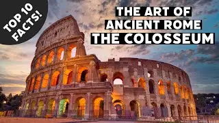 Colosseum Rome: Top 10 Facts about the Colosseum Ancient Rome