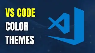 How To Customize VS Code Color Themes and Schemes 