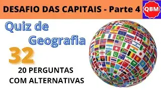 ⭐QUIZ DE GEOGRAFIA 32 - Desafio das capitais PARTE 4