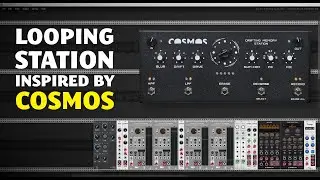 Building a Looper inspired by the Soma Cosmos in VCV Rack