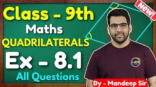 Class - 9th Ex - 8.1 Q1, Q2, Q3, Q4, Q5, Q6, Q7 (Quadrilaterals) Maths New NCERT CBSE 