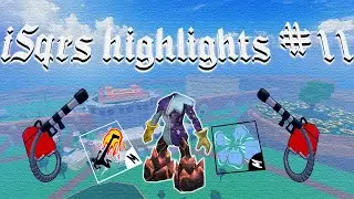 iSqrss Highlights #11