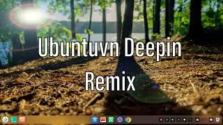 Ubuntuvn | Deepin 20 Remix
