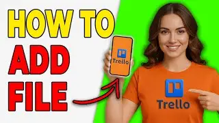How To Add File Attachments To Trello Cards (Quick Setup 2026)